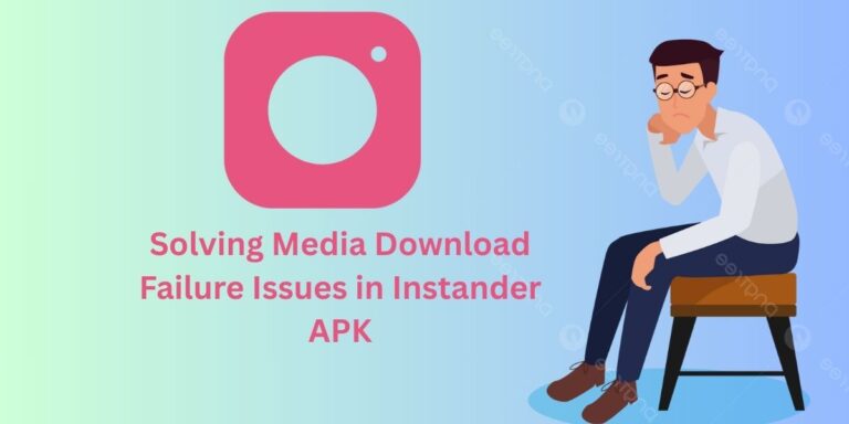 Download Failure Issues in Instander APK
