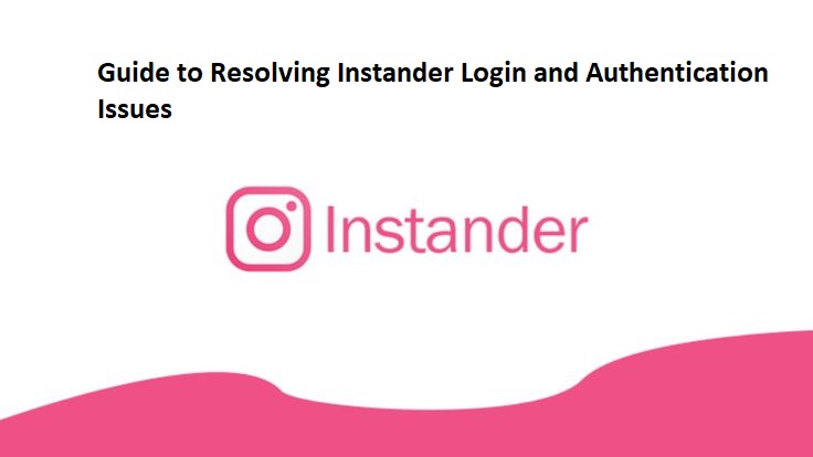 Instander Login and Authentication Issues