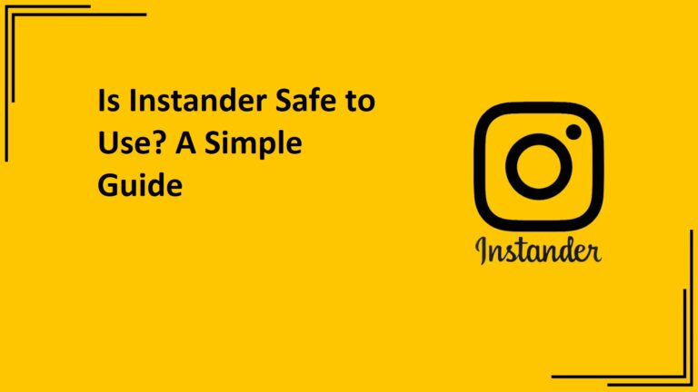 Is Instander Safe