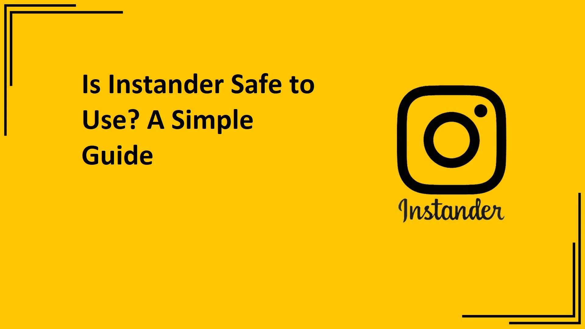 Is Instander Safe