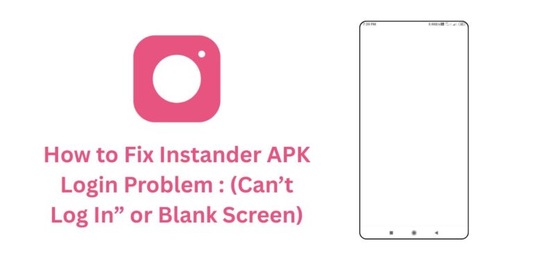 How to Fix Instander APK Login Problem